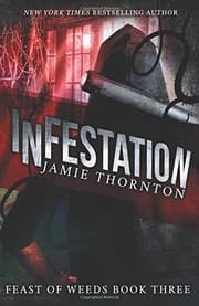 Tapa de Infestation (Feast of Weeds) (Volume 3)