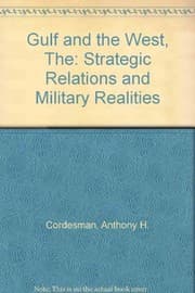 Tapa de Gulf and the West: Strategic Relations and Military Realities