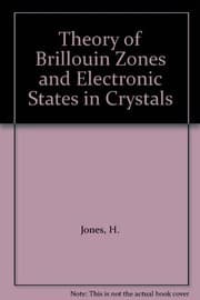 Tapa de Theory of Brillouin Zones and Electronic States in Crystals