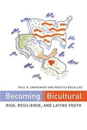 Tapa de Becoming Bicultural: Risk, Resilience, and Latino Youth