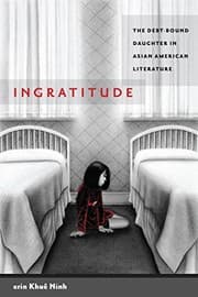 Tapa de Ingratitude: The Debt-Bound Daughter in Asian American Literature