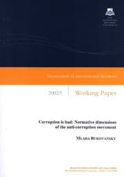 Tapa de Corruption Is Bad: Normative Dimensions of the Anti-corruption Movement (Department of International Relations Working Paper, 2002/5)