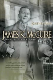 Tapa de James K. McGuire: Boy Mayor and Irish Nationalist (Irish Studies)