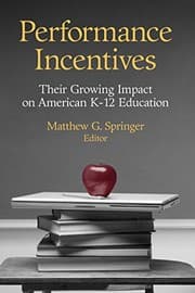 Tapa de Performance Incentives: Their Growing Impact on American K-12 Education