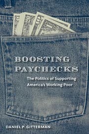 Tapa de Boosting Paychecks: The Politics of Supporting America's Working Poor
