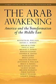 Tapa de The Arab Awakening: America and the Transformation of the Middle East (Saban Center at the Brookings Institution Books)