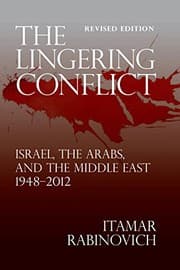 Tapa de The Lingering Conflict: Israel, The Arabs, and the Middle East 1948–2012