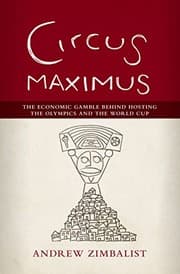 Tapa de Circus Maximus: The Economic Gamble Behind Hosting the Olympics and the World Cup