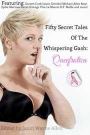 Tapa de 50 Secret Tales of the Whispering Gash: A Queefrotica