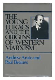 Tapa de The young Lukács andthe origins of Western Marxism