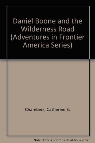 Tapa de Daniel Boone and the Wilderness Road