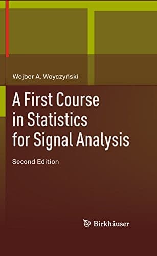 Tapa de A First Course in Statistics for Signal Analysis