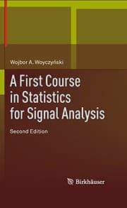Tapa de A First Course in Statistics for Signal Analysis