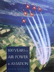 Tapa de 100 Years of Air Power & Aviation (Centennial of Flight Series, No. 5)