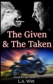 Tapa de The Given & The Taken (Tooth & Claw Trilogy) (Volume 1)