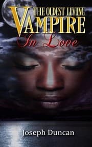 Tapa de The Oldest Living Vampire In Love (The Oldest Living Vampire Saga) (Volume 3)