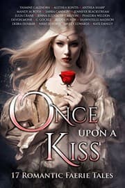 Tapa de Once Upon A Kiss: 17 Romantic Faerie Tales (Once Upon Series Book 2)