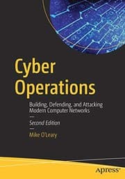 Tapa de Cyber Operations: Building, Defending, and Attacking Modern Computer Networks