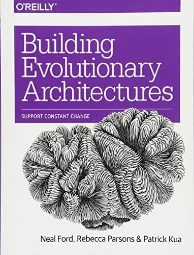 Tapa de Building Evolutionary Architectures: Support Constant Change