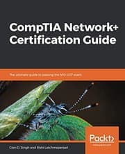 Tapa de CompTIA Network+ Certification Guide: The ultimate guide to passing the N10-007 exam