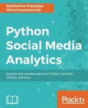 Tapa de Python Social Media Analytics: Analyze and visualize data from Twitter, YouTube, GitHub, and more