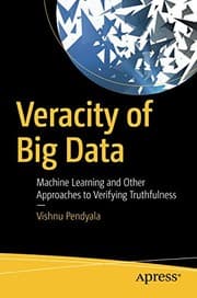 Tapa de Veracity of Big Data: Machine Learning and Other Approaches to Verifying Truthfulness
