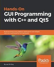 Tapa de Hands-On GUI Programming with C++ and Qt5: Build stunning cross-platform applications and widgets with the most powerful GUI framework