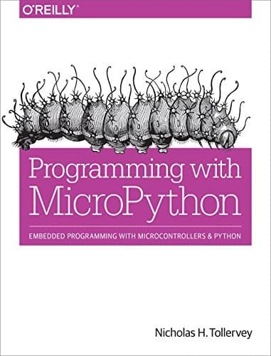 Tapa de Programming with MicroPython: Embedded Programming with Microcontrollers and Python