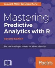 Tapa de Mastering Predictive Analytics with R - Second Edition