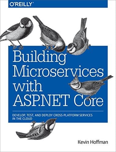 Tapa de Building Microservices with ASP.NET Core: Develop, Test, and Deploy Cross-Platform Services in the Cloud
