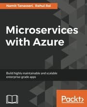 Tapa de Microservices with Azure: Build highly maintainable and scalable enterprise-grade apps