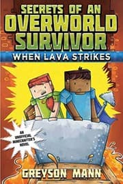 Tapa de When Lava Strikes: Secrets of an Overworld Survivor, #2
