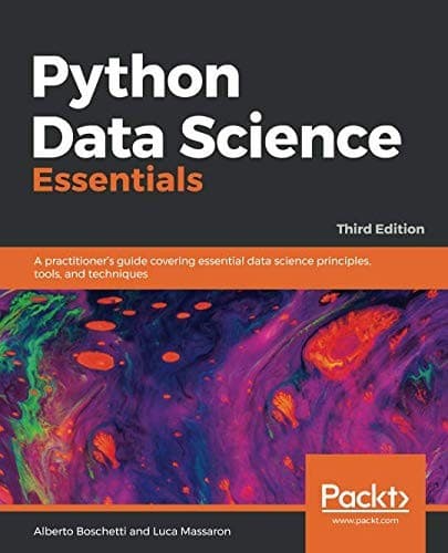 Tapa de Python Data Science Essentials: A practitioner's guide covering essential data science principles, tools, and techniques, 3rd Edition
