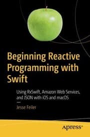 Tapa de Beginning Reactive Programming with Swift: Using RxSwift, Amazon Web Services, and JSON with iOS and macOS