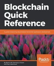 Tapa de Blockchain Quick Reference: A guide to exploring decentralized Blockchain application development