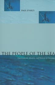 Tapa de The People of the Sea: Environment, Identity, and History in Oceania