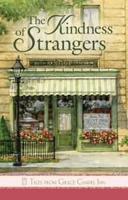 Tapa de The Kindness of Strangers (Tales from Grace Chapel Inn series)