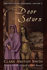 Tapa de The Collected Fantasies of Clark Ashton Smith: The Door To Saturn