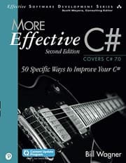 Tapa de More Effective C#: 50 Specific Ways to Improve Your C# (Effective Software Development Series)