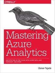 Tapa de Mastering Azure Analytics: Architecting in the Cloud with Azure Data Lake, HDInsight, and Spark