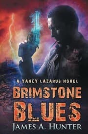 Tapa de Brimstone Blues: A Yancy Lazarus Novel (Yancy Lazarus Series) (Volume 5)