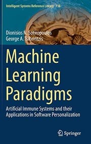 Tapa de Machine Learning Paradigms: Artificial Immune Systems and their Applications in Software Personalization (Intelligent Systems Reference Library)