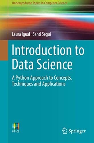 Tapa de Introduction to Data Science: A Python Approach to Concepts, Techniques and Applications (Undergraduate Topics in Computer Science)