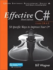 Tapa de Effective C# (Covers C# 6.0), (includes Content Update Program): 50 Specific Ways to Improve Your C# (3rd Edition) (Effective Software Development Series)