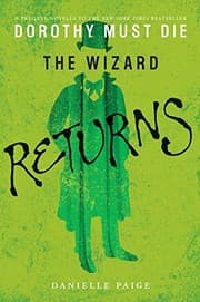 Tapa de The Wizard Returns (Dorothy Must Die Book 3)