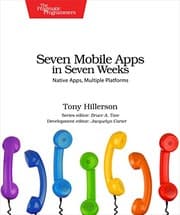 Tapa de Seven Mobile Apps in Seven Weeks