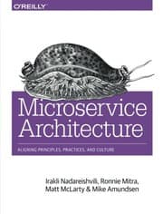 Tapa de Microservice Architecture: Aligning Principles, Practices, and Culture