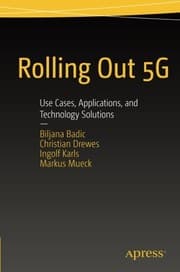 Tapa de Rolling Out 5G: Use Cases, Applications, and Technology Solutions