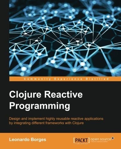 Tapa de Clojure Reactive Programming - How to Develop Concurrent and Asynchronous Applications with Clojure
