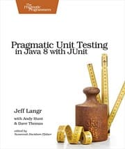 Tapa de Pragmatic Unit Testing in Java 8 with JUnit